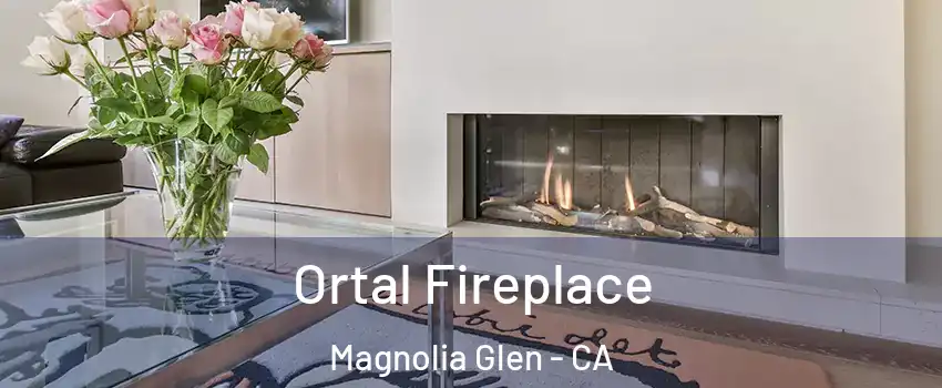 Ortal Fireplace Magnolia Glen - CA