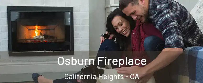 Osburn Fireplace California Heights - CA
