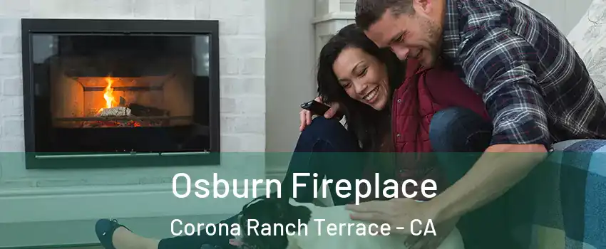 Osburn Fireplace Corona Ranch Terrace - CA