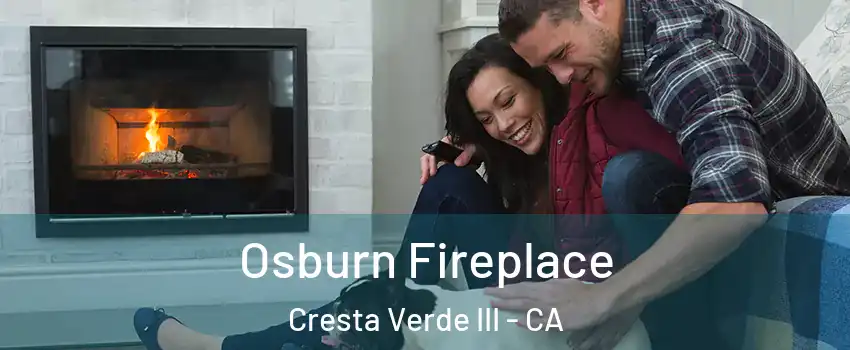 Osburn Fireplace Cresta Verde III - CA