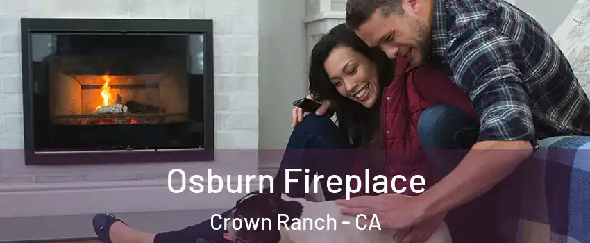 Osburn Fireplace Crown Ranch - CA