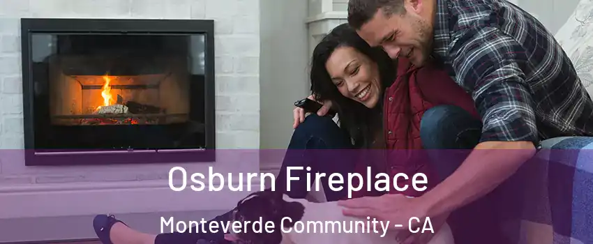Osburn Fireplace Monteverde Community - CA
