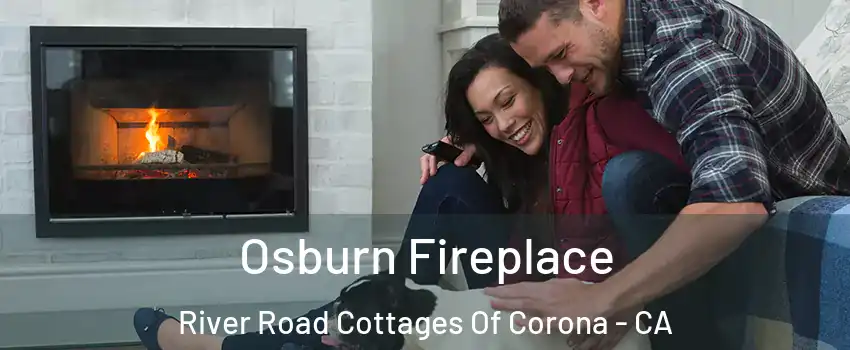 Osburn Fireplace River Road Cottages Of Corona - CA