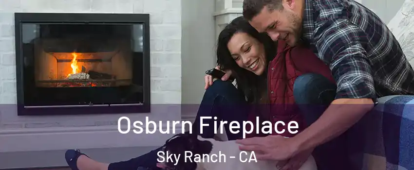 Osburn Fireplace Sky Ranch - CA