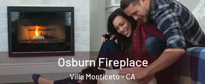 Osburn Fireplace Villa Monticeto - CA
