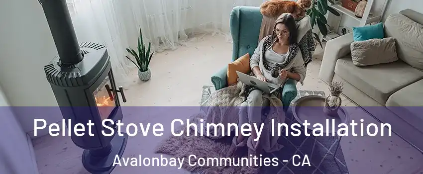 Pellet Stove Chimney Installation Avalonbay Communities - CA