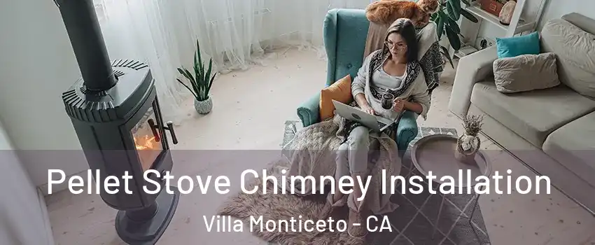 Pellet Stove Chimney Installation Villa Monticeto - CA