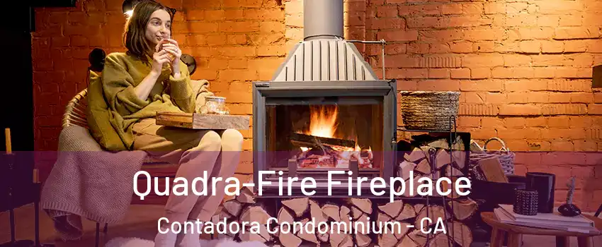 Quadra-Fire Fireplace Contadora Condominium - CA