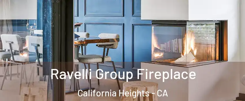 Ravelli Group Fireplace California Heights - CA