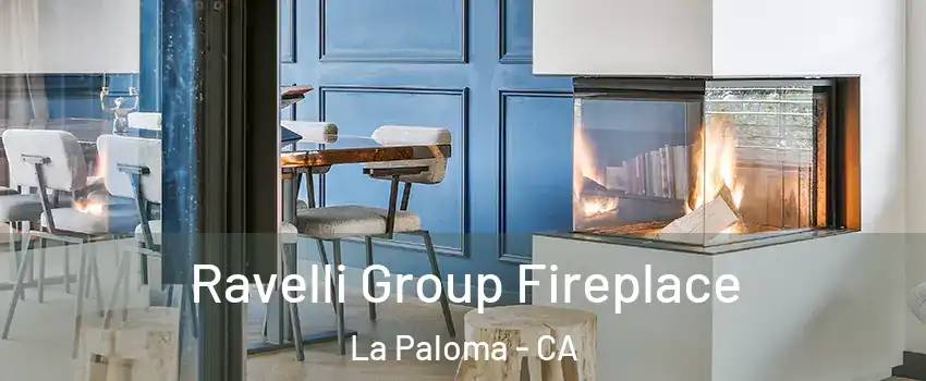 Ravelli Group Fireplace La Paloma - CA