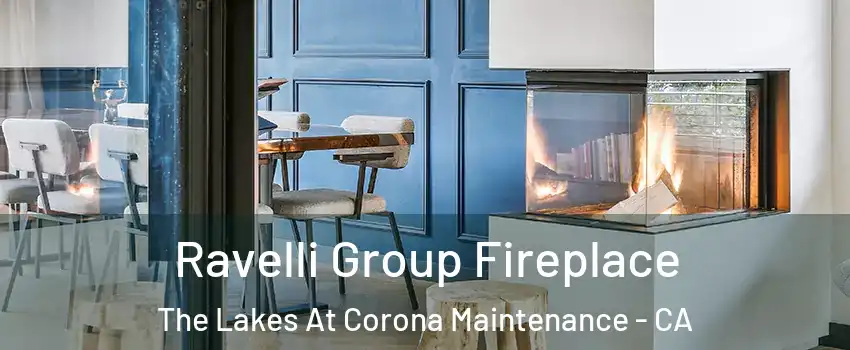 Ravelli Group Fireplace The Lakes At Corona Maintenance - CA