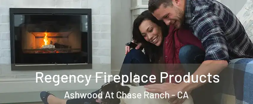 Regency Fireplace Products Ashwood At Chase Ranch - CA