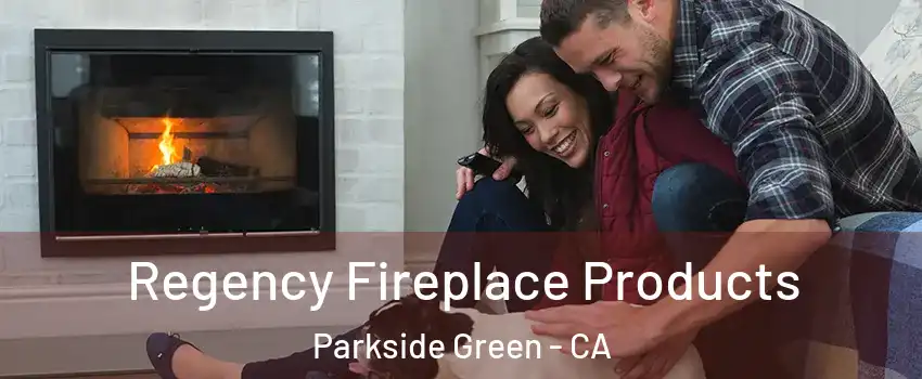Regency Fireplace Products Parkside Green - CA