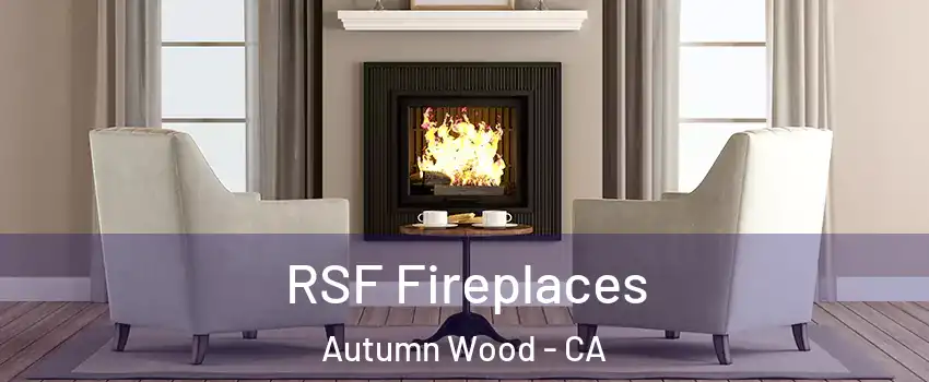 RSF Fireplaces Autumn Wood - CA