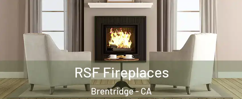 RSF Fireplaces Brentridge - CA