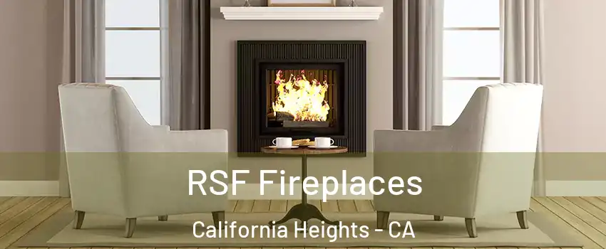 RSF Fireplaces California Heights - CA