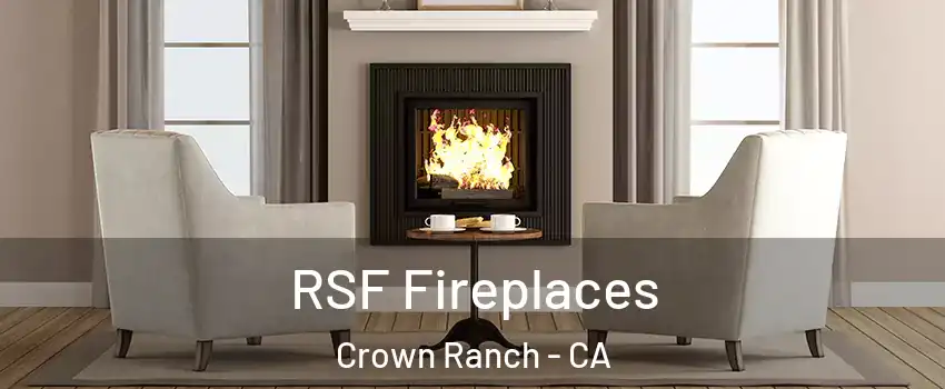 RSF Fireplaces Crown Ranch - CA