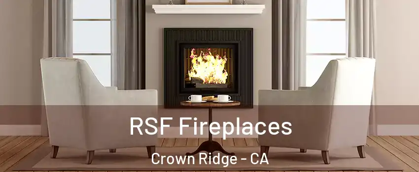 RSF Fireplaces Crown Ridge - CA