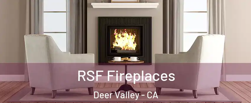 RSF Fireplaces Deer Valley - CA