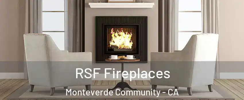 RSF Fireplaces Monteverde Community - CA
