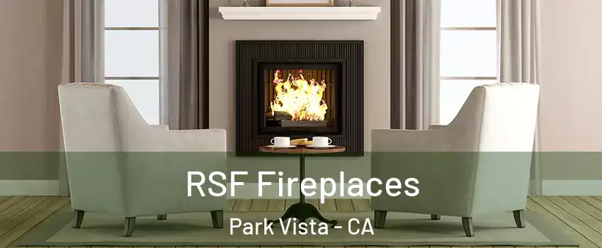 RSF Fireplaces Park Vista - CA