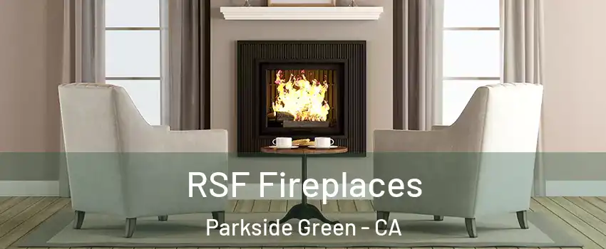 RSF Fireplaces Parkside Green - CA
