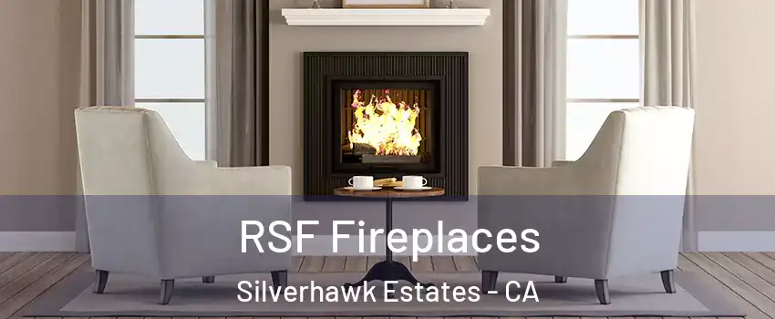 RSF Fireplaces Silverhawk Estates - CA