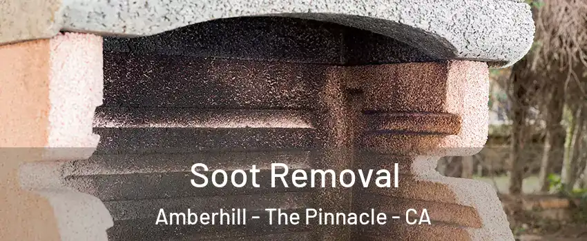 Soot Removal Amberhill - The Pinnacle - CA
