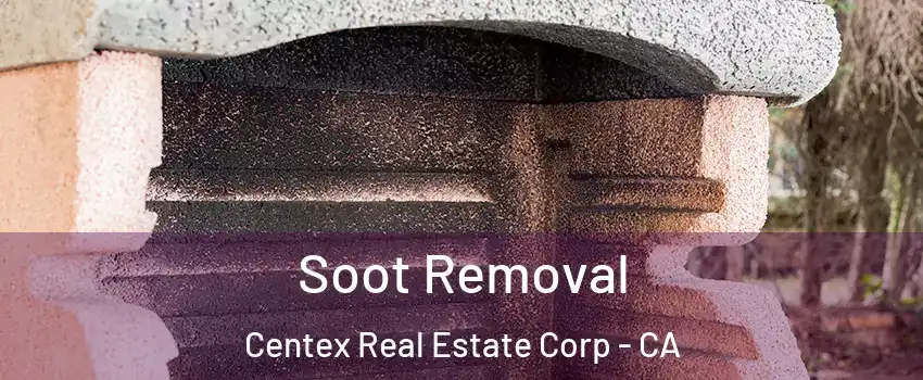 Soot Removal Centex Real Estate Corp - CA