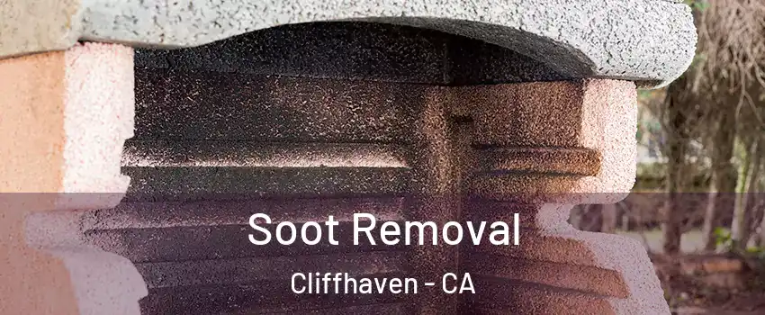 Soot Removal Cliffhaven - CA