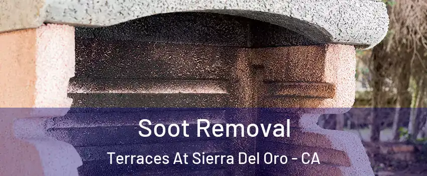 Soot Removal Terraces At Sierra Del Oro - CA