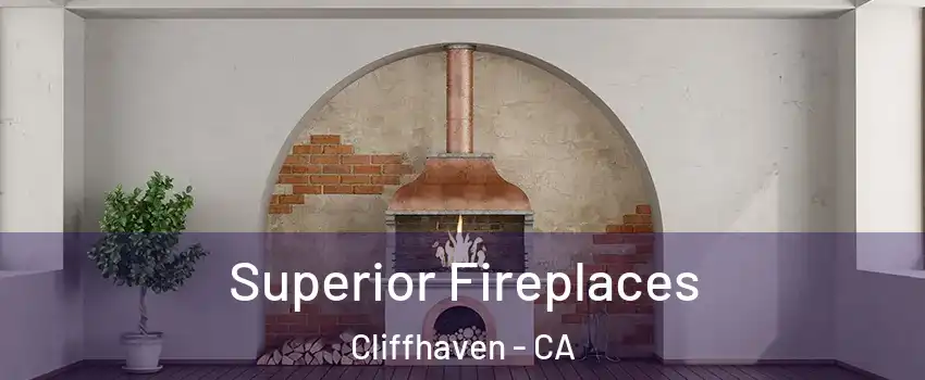 Superior Fireplaces Cliffhaven - CA