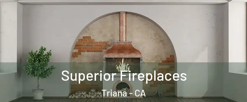 Superior Fireplaces Triana - CA