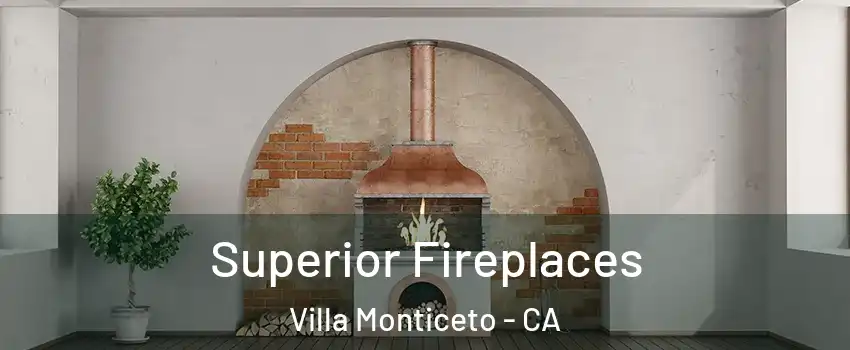Superior Fireplaces Villa Monticeto - CA