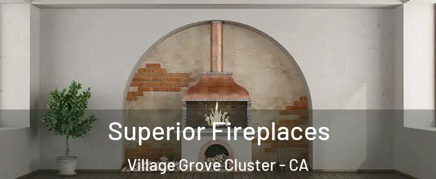 Superior Fireplaces Village Grove Cluster - CA