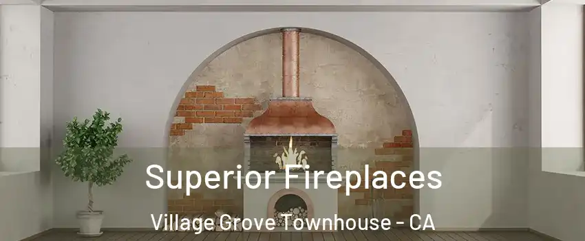 Superior Fireplaces Village Grove Townhouse - CA