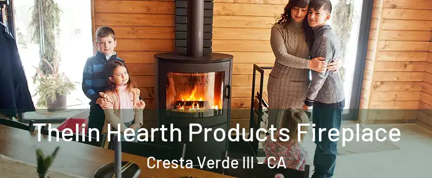 Thelin Hearth Products Fireplace Cresta Verde III - CA