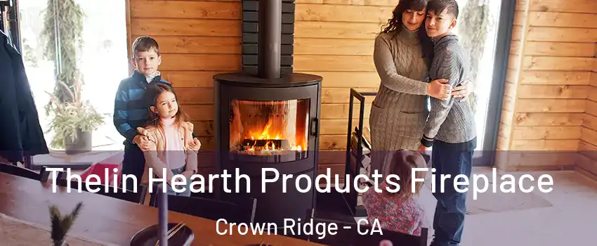 Thelin Hearth Products Fireplace Crown Ridge - CA