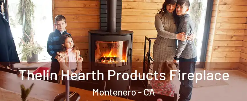 Thelin Hearth Products Fireplace Montenero - CA