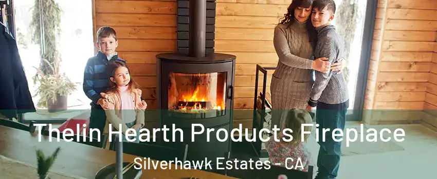 Thelin Hearth Products Fireplace Silverhawk Estates - CA