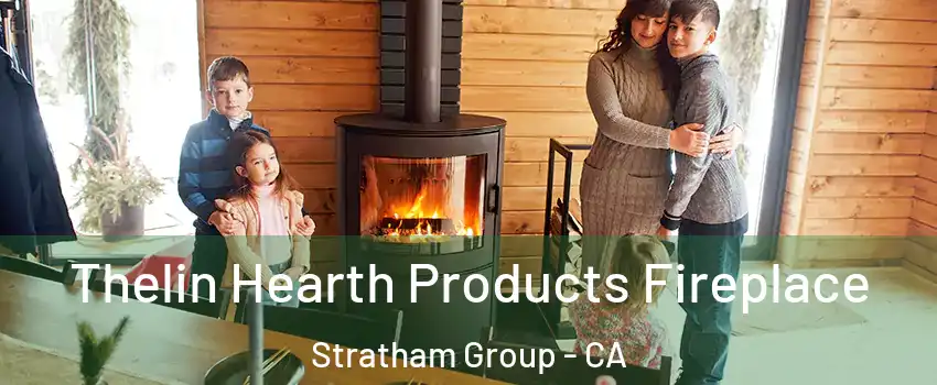 Thelin Hearth Products Fireplace Stratham Group - CA