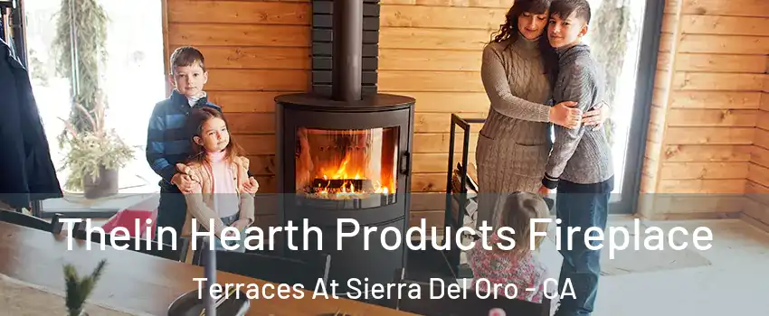 Thelin Hearth Products Fireplace Terraces At Sierra Del Oro - CA