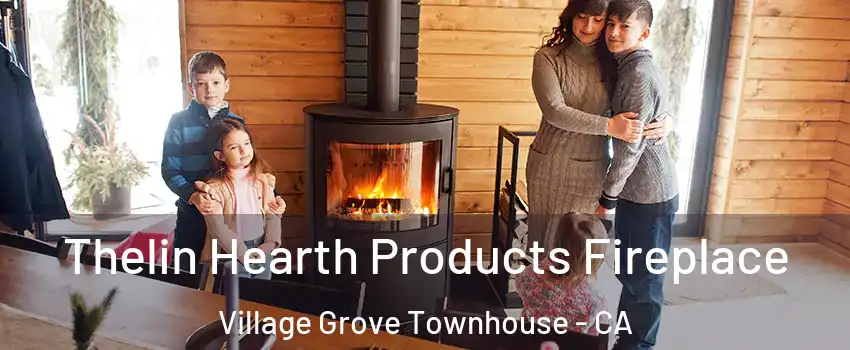 Thelin Hearth Products Fireplace Village Grove Townhouse - CA