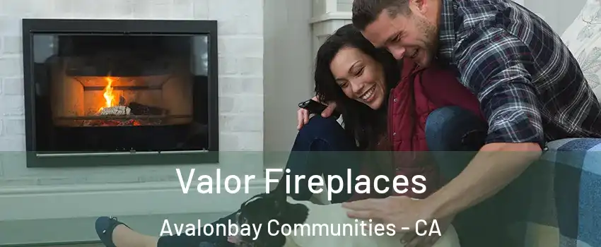 Valor Fireplaces Avalonbay Communities - CA