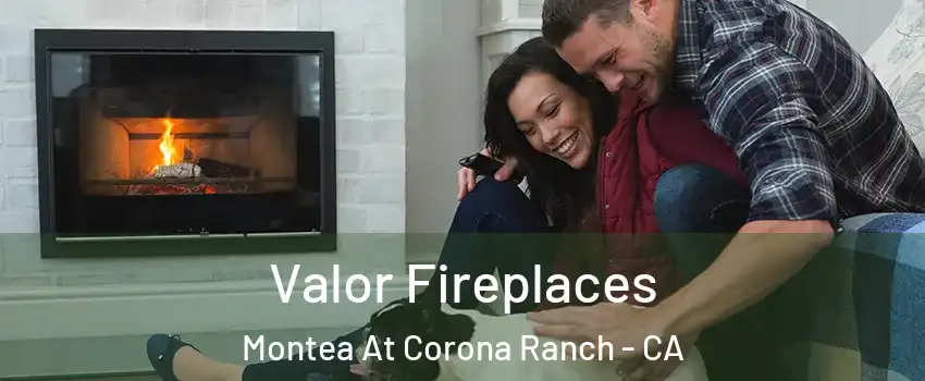 Valor Fireplaces Montea At Corona Ranch - CA