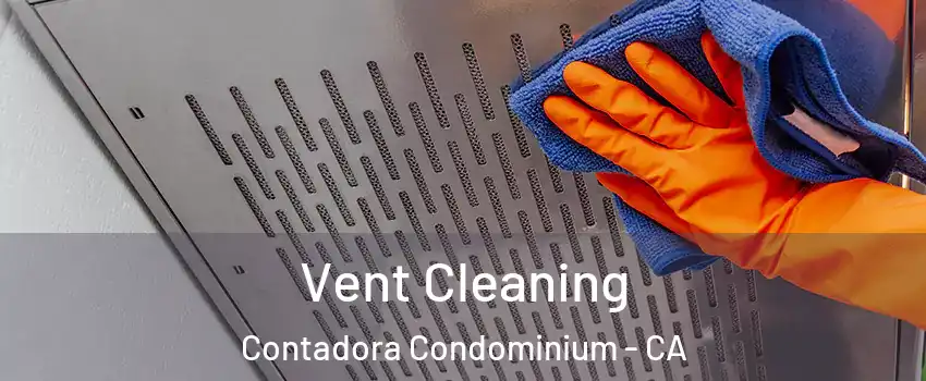 Vent Cleaning Contadora Condominium - CA