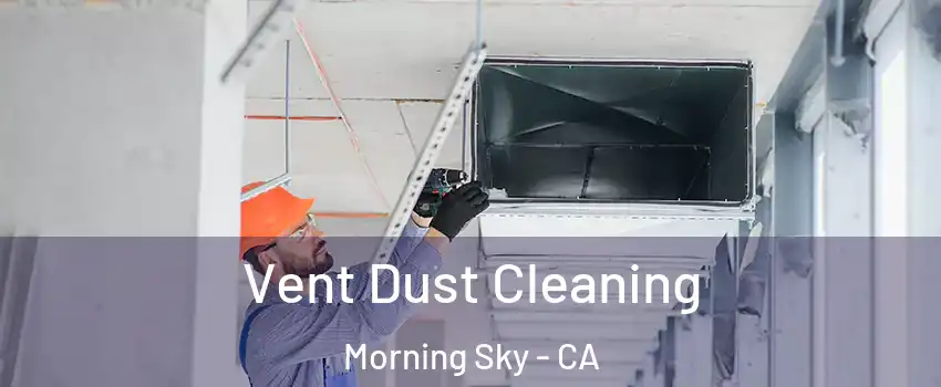 Vent Dust Cleaning Morning Sky - CA