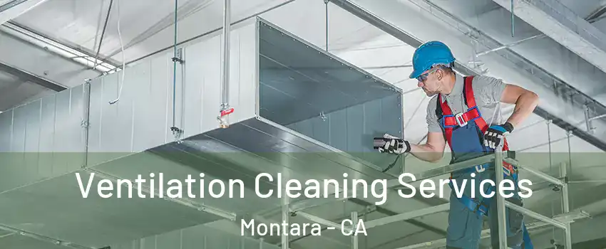 Ventilation Cleaning Services Montara - CA