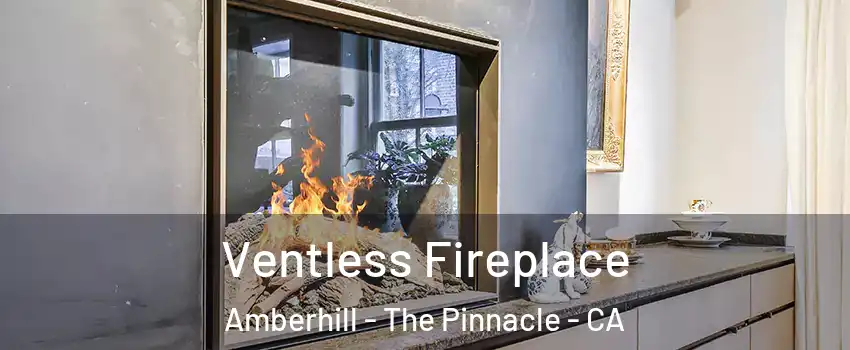 Ventless Fireplace Amberhill - The Pinnacle - CA
