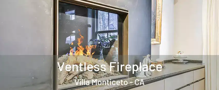 Ventless Fireplace Villa Monticeto - CA